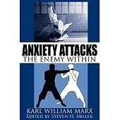Anxiety Attacks: The Enemy Within