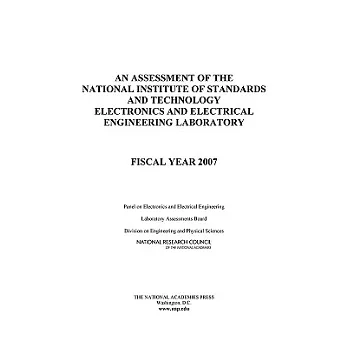 An Assessment Of The National Institute Of Standards And Technology Electronics And Electrical Engineering Laboratory: Fiscal Ye
