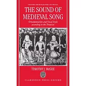 Sound of Medieval Song: Ornamentation and Vocal Style According to the Treatises