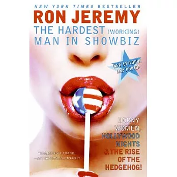 Ron Jeremy: The Hardest Working Man in Showbiz