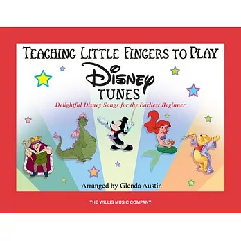 Teaching Little Fingers to Play Disney Tunes: Piano Solos With Optional Teacher Accompaniments