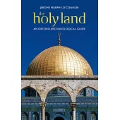 The Holy Land: An Oxford Archaeological Guide From Earliest Times ot 1700