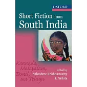 Short Fiction From South India: Kannada, Malayalam, Tamil, and Telugu