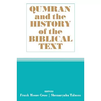 Qumran and the History of the Biblical Text