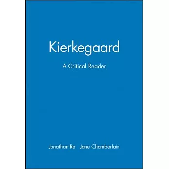 Kierkegaard: A Critical Reader