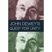 John Dewey’s Quest for Unity: The Journey of a Promethean Mystic