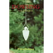 Dowsing: For Answers