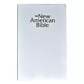 The New American Bible: Official Catholic, White Imitaion Leather/2402W