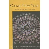 Cosmic New Year: Thoughts for New Year 1920: 5 Lectures Held in Stuttgart, December 21, 1919 - January 1, 1920