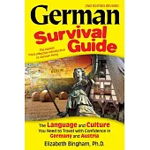 German Survival Guide: The Language and Culture You Need to Travel With Confidence in Germany and Austria