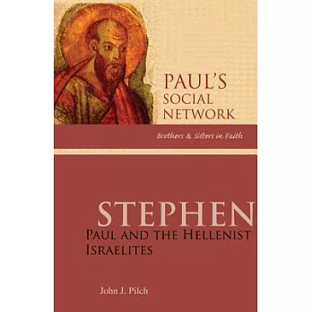 Stephen: Paul and the Hellenist Israelites