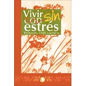 Vivir sin estres/ Living Without Stress
