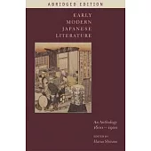 Early Modern Japanese Literature: An Anthology, 1600-1900 (Abridged Edition)