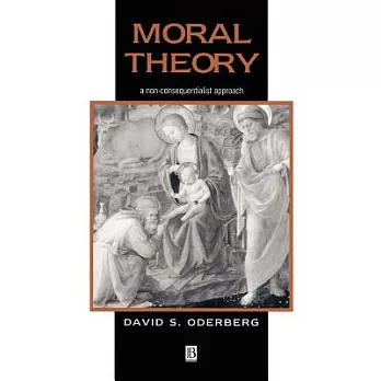 Moral Theory: A Non-Consequentialist Approach