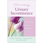 Overcoming Urinary Incontinence: A Woman’s Guide to Treatment