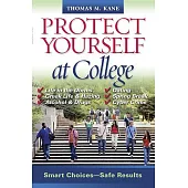 Protect Yourself at College: Smart Choices-Safe Results
