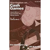 Harrington on Cash Games: How to Play No-Limit Hold ’em Cash Games