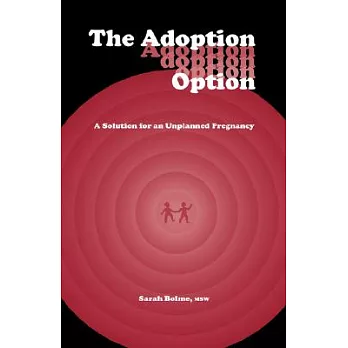 The Adoption Option: A Solution for an Unplanned Pregnancy