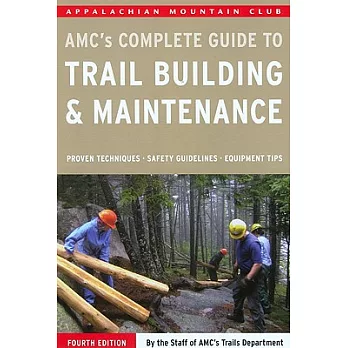 AMC’s Complete Guide to Trail Building & Maintenance