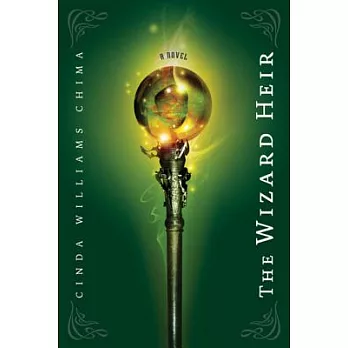 The Wizard Heir (the Heir Chronicles, Book 2)