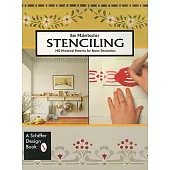 Stenciling: 140 Historical Patterns for Individual Decoration