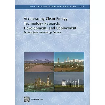 Accelerating Clean Energy Technology Research, Development, and Deployment: Lessons from Non-energy Sectors