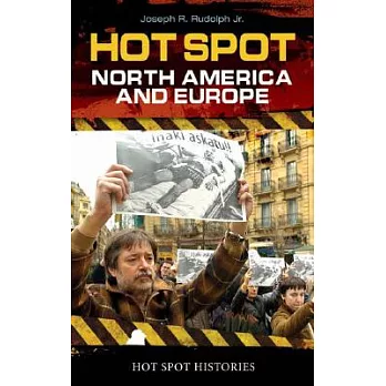 Hot Spot: North America and Europe