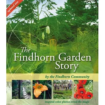 The Findhorn Garden: A Brand New Color Edition of the Black & White Classic