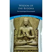 Wisdom of the Buddha: The Unabridged Dhammapada