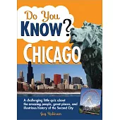 Do You Know? Chicago