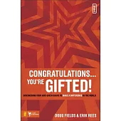 Congratulations... You’re Gifted!: Discovering Your God-given Shape to Make a Difference in the World