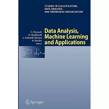 Data Analysis, Machine Learning and Applications: Proceedings of the 31st Annual Conference of the Gesellschaft Fur Klassifikati