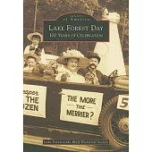 Lake Forest Day, Ill.: 100 Years of Celebration