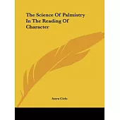 The Science of Palmistry in the Reading of Character