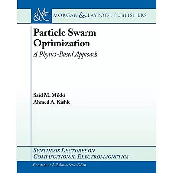 Particle Swarm Optimization: A Physics-based Approach