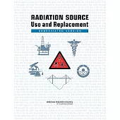 Radiation Source Use and Replacement: Abbreviated Version