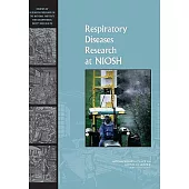 Respiratory Disease Research at NIOSH: Review of Research Programs of the National Institute for Occupational Safety and Health