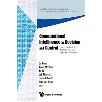 Computational Intelligence in Decision and Control: Proceedings of the 8th International FLINS Conference, Madrid, Spain, 21-24