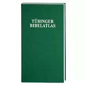 Tubinger Bibelatlas / Tubinger Bibelatlas: Auf Der Grundlage Des Tubinger Atlas Des Vorderen Orients (Tavo) / Based on the Tubin