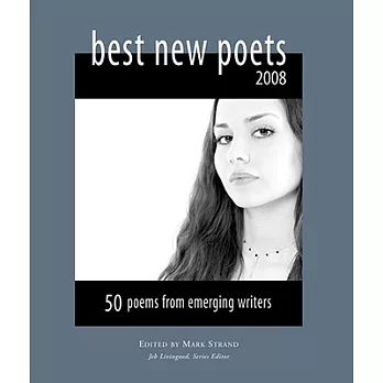 BEST NEW POETS 2008: 50 Poems from Emerging Writers