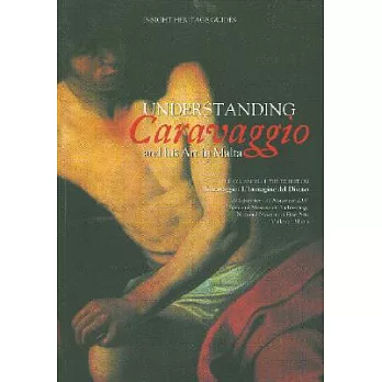 Understanding Caravaggio and His Art in Malta