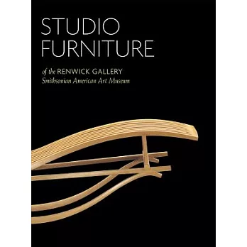 Studio Furniture: Of the Renwick Gallery, Smithsonian American Art Museum