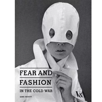 Fear and Fashion in the Cold War