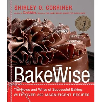 BakeWise: The Hows and Whys of Successful Baking With over 200 Magnificent Recipes