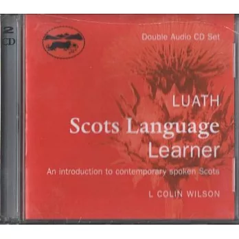 Luath Scots Language Learner: A Introduction to Contemporary Spoken Scots