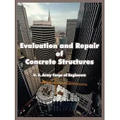 Evaluation And Repair Of Concrete Structures