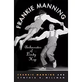 Frankie Manning: Ambassador of Lindy Hop
