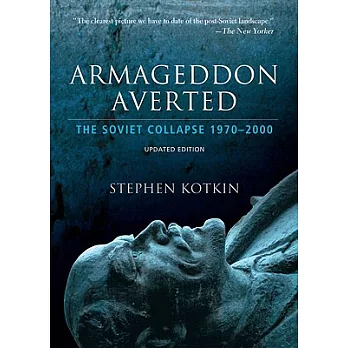 Armageddon averted : the soviet collapse, 1970-2000 /