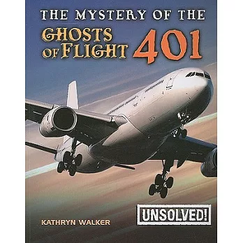 The mystery of the ghosts of Flight 401 /
