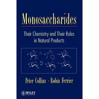 Monosaccharides: Their Chemistry and Their Roles in Natural Products